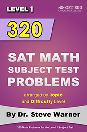 320 SAT Math Subject Test Problems - Level 1