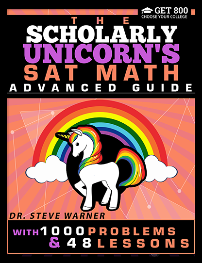 Scholarly Unicorn's SAT Math Advanced Guide