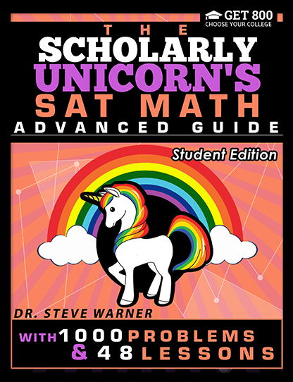 Scholarly Unicorn SAT Math Advanced Guide - Student Edition